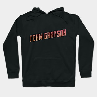 Team Grayson Hoodie